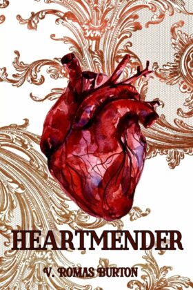 Heartmender by V. Romas Burton