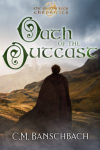 Oath of the Outcast, C. M. Banschbach