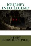 Journey Into Legend, Henry Schreiner