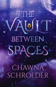 The Vault Between Spaces, Chawna Schroeder