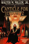 A Canticle for Leibowitz, Walter M. Miller Jr.