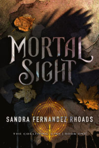 Mortal Sight, Sandra Fernandez Rhoads