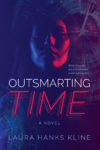 Outsmarting Time, Laura Hanks Kline