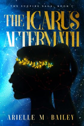The Icarus Aftermath, Arielle M. Bailey