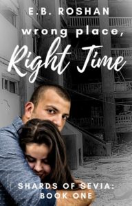 Wrong Place, Right Time, E. B. Roshan