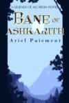 Bane of Ashkarith, Ariel Paiement