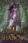 Labyrinth of Shadows, Kyla Stone