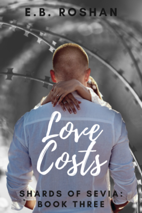 Love Costs, E. B. Roshan