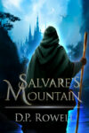 Salvare's Mountain, D. P. Rowell