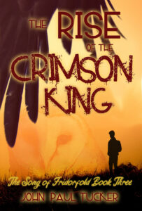 The Rise of the Crimson King, John Paul Tucker