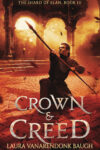 Crown and Creed, Laura VanArendonk Baugh