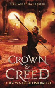 Crown and Creed, Laura VanArendonk Baugh