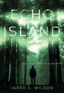 Echo Island, Jared C. Wilson