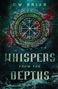 Whispers from the Depths, C. W. Briar
