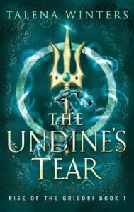The Undine’s Tear, Talena Winters