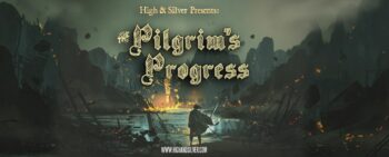 High and Silver Presents: The Pilgrim's Progress Podcast