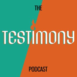 The Testimony Podcast