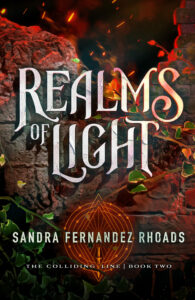 Realms of Light, Sandra Fernandez Rhoads