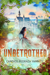Unbetrothed, Candice Pedraza Yamnitz