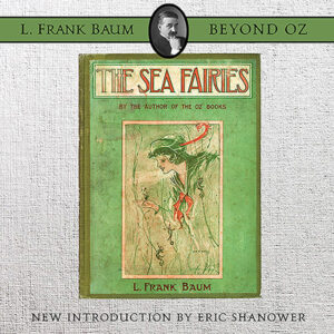 The Sea Fairies, L. Frank Baum, audiobook