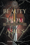 Beauty from Ashes, Pamela Hart