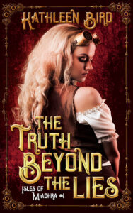 The Truth Beyond the Lies, Kathleen Bird
