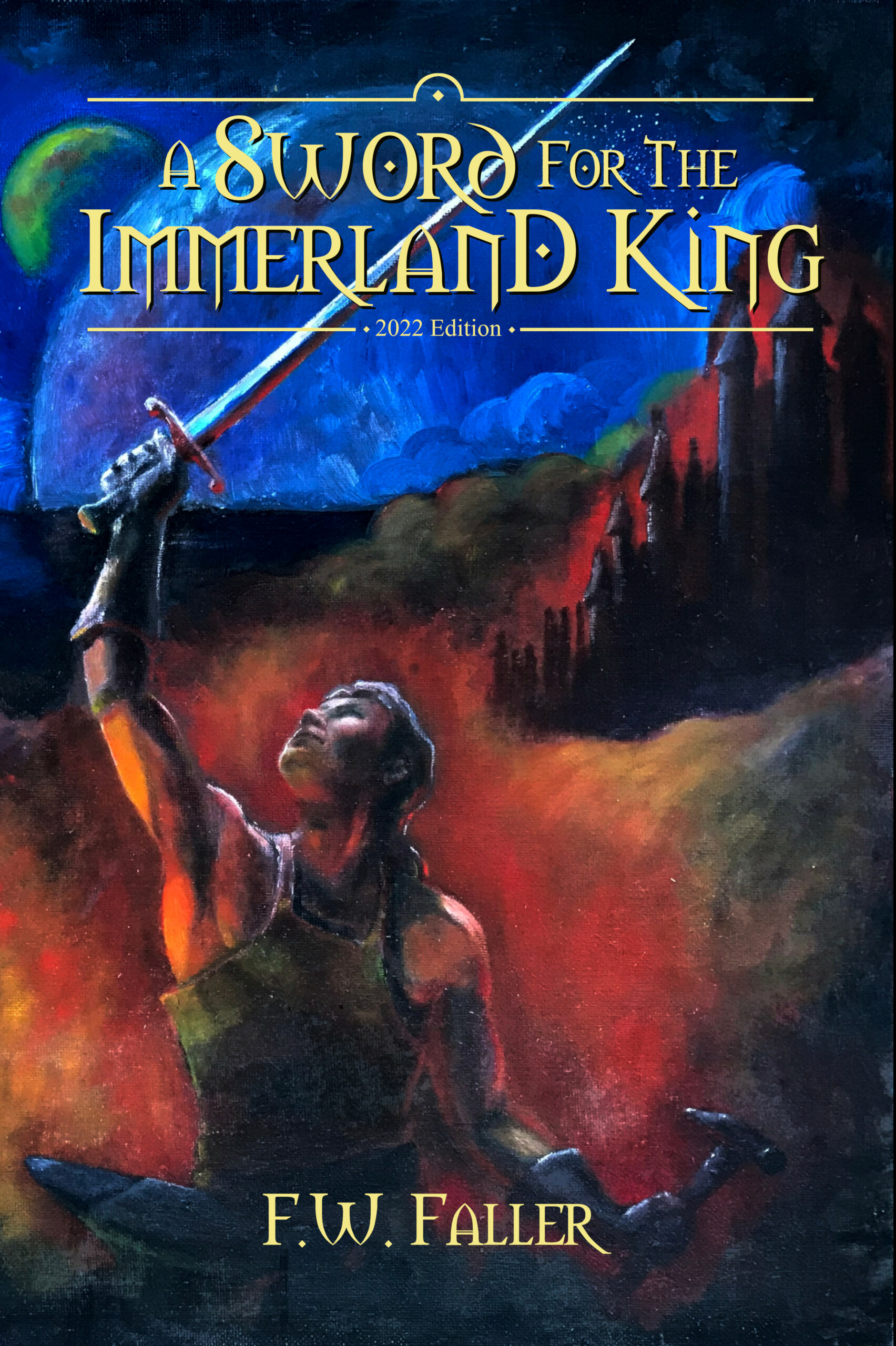 A Sword for the Immerland King, F. W. Faller