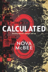 Calculated, Nova McBee