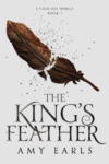 The King's Feather, Amy Earls