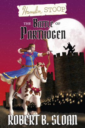 Hamelin Stoop: The Battle of Parthogen by Robert B. Sloan