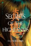 Secrets of the Highlands, D. J. Williams