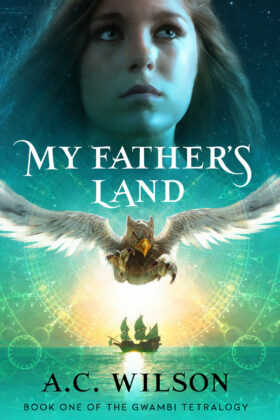 My Father's Land by A. C. Wilson