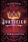Justified by V. Romas Burton