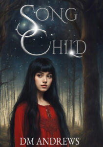 Song Child by D. M. Andrews