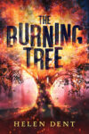 The Burning Tree by Helen Dent