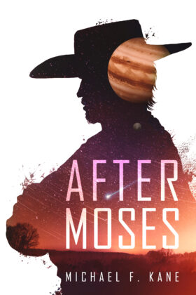 After Moses by Michael F. Kane