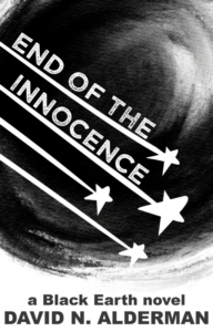 Black Earth: End of the Innocence by David N. Alderman (2023)