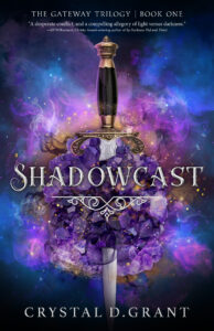 Shadowcast by Crystal D. Grant