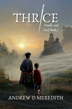 Thrice by Andrew D. Meredith