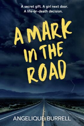 A Mark in the Road by Angelique Burrell