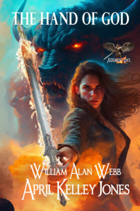 The Hand of God by William Alan Webb and April Kelley Jones