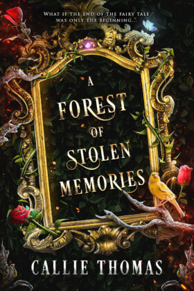 A Forest of Stolen Memories by Callie Thomas