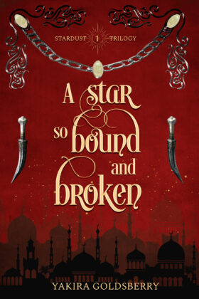 A Star so Bound and Broken by Yakira Goldsberry