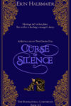 Curse of Silence by Erin Halbmaier