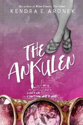 The Ankulen by Kendra E. Aardnek