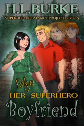 Her Fake Superhero Boyfriend by H. L. Burke