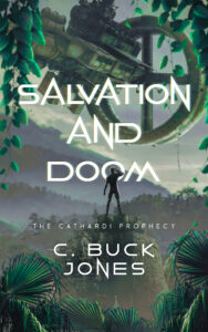 Salvation and Doom by C. Buck Jones