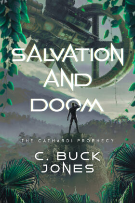 Salvation and Doom by C. Buck Jones