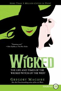 Wicked (1995) by Gregory Maguire