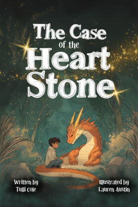 The Case of the Heart Stone by Tulli Ola Cole (author), Lauren Austin (illustrator)
